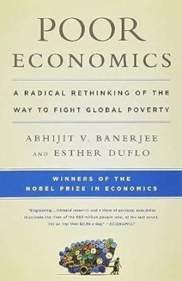  Poor Economics: A Radical Rethinking of the Way to Fight Global Poverty - Unveiling the Hidden Truths of Financial Empowerment