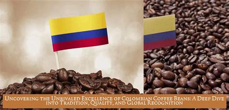 The Political Economy of Coffee: From Plantations to Cups A Delicious Dive into Colombian Agriculture and Global Trade Dynamics